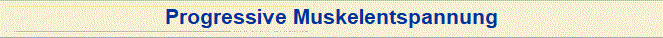 Progressive Muskelentspannung